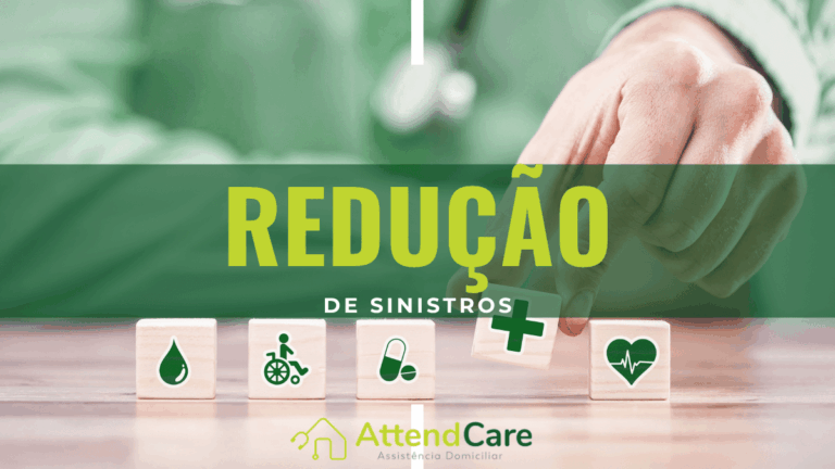Home care reduzindo custos assistenciais e sinistralidade