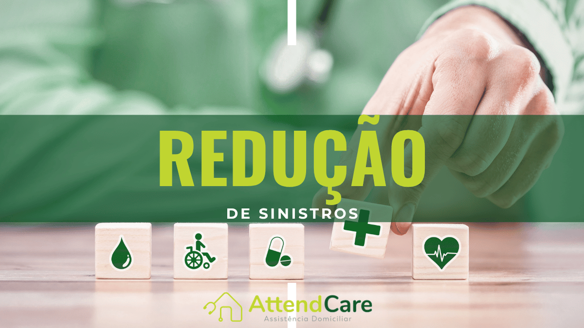 Home care reduzindo custos assistenciais e sinistralidade